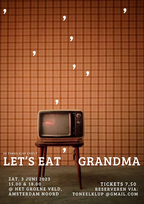 De ToneelKLUP - Let’s eat’ Grandma