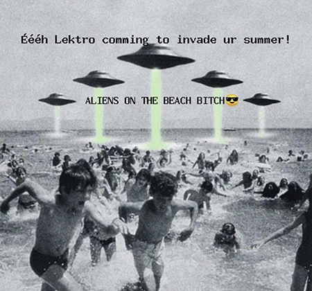 ÉÉÉH LEKTRO presenteert: Aliens on the Beach Bitch